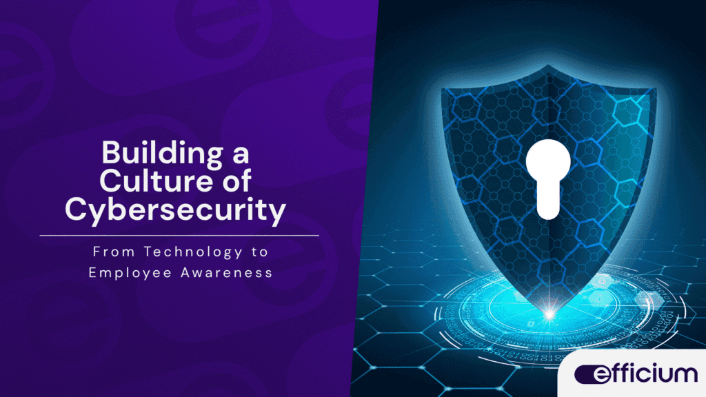 Building a cybersecurity culture with technology and employee training solutions.